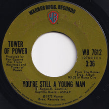 画像をギャラリービューアに読み込む, Tower Of Power - You're Still A Young Man / Skating On Thin Ice (7 inch Record / Used)