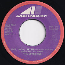 画像をギャラリービューアに読み込む, Stylistics - Stop, Look, Listen (To Your Heart) / If I Love You (7 inch Record / Used)