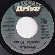 Load image into Gallery viewer, Peter Brown - Crank It Up (Funk Town) (Part 1) / (Part 2) (7 inch Record / Used)