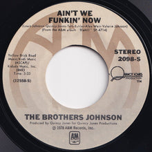 画像をギャラリービューアに読み込む, Brothers Johnson - Ain't We Funkin Now / Dancin' And Prancin' (7 inch Record / Used)