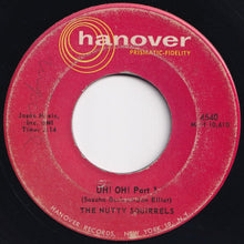画像をギャラリービューアに読み込む, Nutty Squirrels - Uh! Oh! (Part 1) / (Part 2) (7 inch Record / Used)