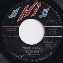 画像をギャラリービューアに読み込む, Al Green - There Is Love / Keep Me Cryin' (7 inch Record / Used)