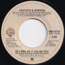 Load image into Gallery viewer, Ashford & Simpson - Is It Still Good To Ya / As Long As It Holds You (7 inch Record / Used)