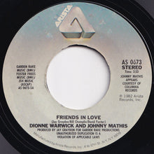 Load image into Gallery viewer, Dionne Warwick, Johnny Mathis - Friends In Love / What Is This (7 inch Record / Used)