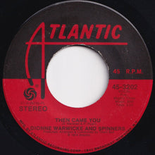 画像をギャラリービューアに読み込む, Dionne Warwicke, Spinners - Then Came You / Just As Long As We Have Love (7 inch Record / Used)