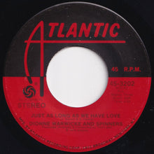 画像をギャラリービューアに読み込む, Dionne Warwicke, Spinners - Then Came You / Just As Long As We Have Love (7 inch Record / Used)