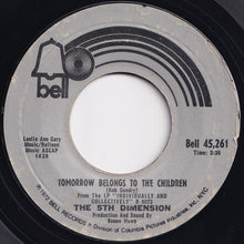 Load image into Gallery viewer, 5th Dimension - If I Could Reach You / Tomorrow Belongs To The Children (7 inch Record / Used)