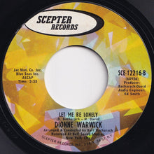 Load image into Gallery viewer, Dionne Warwick - Do You Know The Way To San Jose / Let Me Be Lonely (7 inch Record / Used)