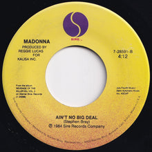 Load image into Gallery viewer, Madonna - True Blue / Ain't No Big Deal (7 inch Record / Used)