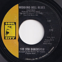 Load image into Gallery viewer, 5th Dimension - Wedding Bell Blues / Lovin' Stew (7 inch Record / Used)