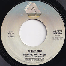 Load image into Gallery viewer, Dionne Warwick - After You / Out Of My Hands (7 inch Record / Used)