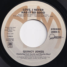 Load image into Gallery viewer, Quincy Jones - Love, I Never Had It So Good / I Heard That!! (7 inch Record / Used)
