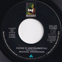 Load image into Gallery viewer, Michael Henderson - Prove It / (Instrumental) (7 inch Record / Used)