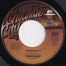 Load image into Gallery viewer, Vernon Burch - Brighter Days / Love-A-Thon (7 inch Record / Used)