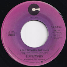 Load image into Gallery viewer, Stevie Woods - Steal The Night / Read Between The Lines (7 inch Record / Used)
