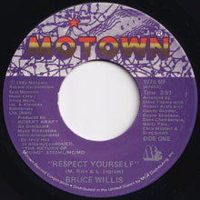 Load image into Gallery viewer, Bruce Willis - Respect Yourself / Fun Time (7 inch Record / Used)