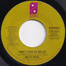 Load image into Gallery viewer, Billy Paul - Don't Give Up On Us / One Man's Junk (7 inch Record / Used)