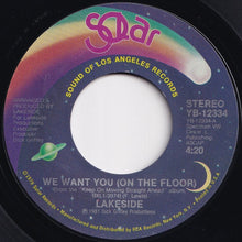 Load image into Gallery viewer, Lakeside - We Want You (On The Floor) / All For You (7 inch Record / Used)
