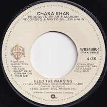 Load image into Gallery viewer, Chaka Khan - Heed The Warning / Any Old Sunday (7 inch Record / Used)