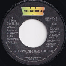Load image into Gallery viewer, Rose Royce - Is It Love You're After / You Can't Run From Yourself (7 inch Record / Used)