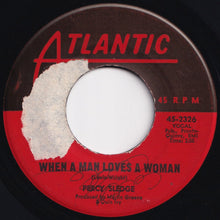 Load image into Gallery viewer, Percy Sledge - When A Man Loves A Woman / Love Me Like You Mean It (7 inch Record / Used)