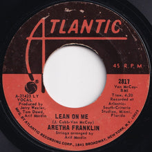 Load image into Gallery viewer, Aretha Franklin - Spanish Harlem / Lean On Me (7 inch Record / Used)