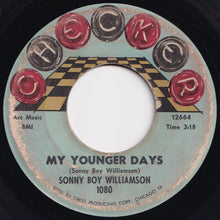 画像をギャラリービューアに読み込む, Sonny Boy Williamson - My Younger Days / I Want You Close To Me (7 inch Record / Used)