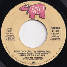 Load image into Gallery viewer, Rick Dees & His Cast Of Idiots - Disco Duck (Part 1) / (Part 2) (Instrumental) (7 inch Record / Used)