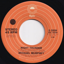 Load image into Gallery viewer, Michael Murphey - Wildfire / Night Thunder (7 inch Record / Used)