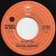 Load image into Gallery viewer, Michael Murphey - Wildfire / Night Thunder (7 inch Record / Used)