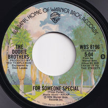 Load image into Gallery viewer, Doobie Brothers - Takin' It To The Streets / For Someone Special (7 inch Record / Used)