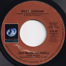 Load image into Gallery viewer, Billy Durham - Love Among The People (Mono) / (Stereo) (7 inch Record / Used)
