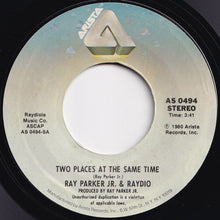 Load image into Gallery viewer, Ray Parker Jr. & Raydio - Two Places At The Same Time / For Those Who Like To Groove (7 inch Record / Used)