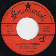 Load image into Gallery viewer, Jackie Wilson - My Heart Belongs To Only You / The Way I Am (7 inch Record / Used)