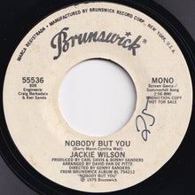 Load image into Gallery viewer, Jackie Wilson - Nobody But You (Mono) / (Stereo) (7 inch Record / Used)
