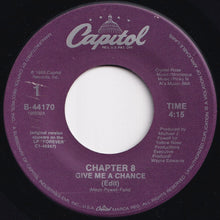 画像をギャラリービューアに読み込む, Chapter 8 - Give Me A Chance / Long Time To Love (Instrumental) (7 inch Record / Used)