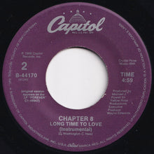 画像をギャラリービューアに読み込む, Chapter 8 - Give Me A Chance / Long Time To Love (Instrumental) (7 inch Record / Used)