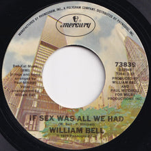 画像をギャラリービューアに読み込む, William Bell - Tryin' To Love Two / If Sex Was All We Had (7 inch Record / Used)
