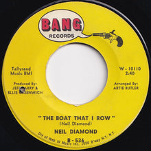 Load image into Gallery viewer, Neil Diamond - I Got The Feelin' (Oh No No) / The Boat That I Row (7 inch Record / Used)