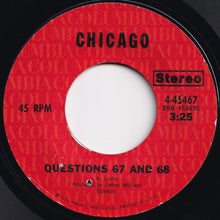 画像をギャラリービューアに読み込む, Chicago - Questions 67 And 68 / I'm A Man (7 inch Record / Used)