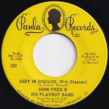 Load image into Gallery viewer, John Fred & His Playboy Band - Judy In Disguise (With Glasses) / When The Lights Go Out (7 inch Record / Used)