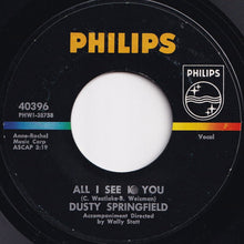 Load image into Gallery viewer, Dusty Springfield - All I See Is You / I'm Gonna Leave You (7 inch Record / Used)