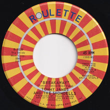 Load image into Gallery viewer, Tommy James And The Shondells - Sweet Cherry Wine / Breakaway (7 inch Record / Used)