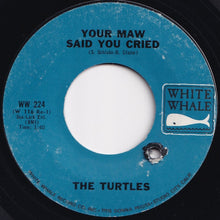 画像をギャラリービューアに読み込む, Turtles - Let Me Be / Your Maw Said You Cried (7 inch Record / Used)