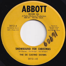 Load image into Gallery viewer, De Castro Sisters - Snowbound For Christmas / Christmas Is A-Comin' (7 inch Record / Used)