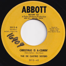 Load image into Gallery viewer, De Castro Sisters - Snowbound For Christmas / Christmas Is A-Comin' (7 inch Record / Used)