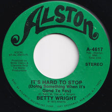 画像をギャラリービューアに読み込む, Betty Wright - It's Hard To Stop (Doing Something When It's Good To You) / Who'll Be The Fool (7 inch Record / Used)