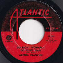 画像をギャラリービューアに読み込む, Aretha Franklin - I Never Loved A Man The Way I Love You / Do Right Woman - Do Right Man (7 inch Record / Used)