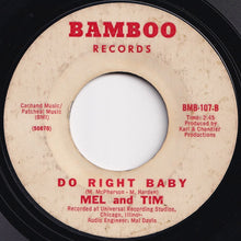 画像をギャラリービューアに読み込む, Mel & Tim - Backfield In Motion / Do Right Baby (7 inch Record / Used)