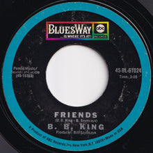 画像をギャラリービューアに読み込む, B.B. King - Friends / Why I Sing The Blues (7 inch Record / Used)
